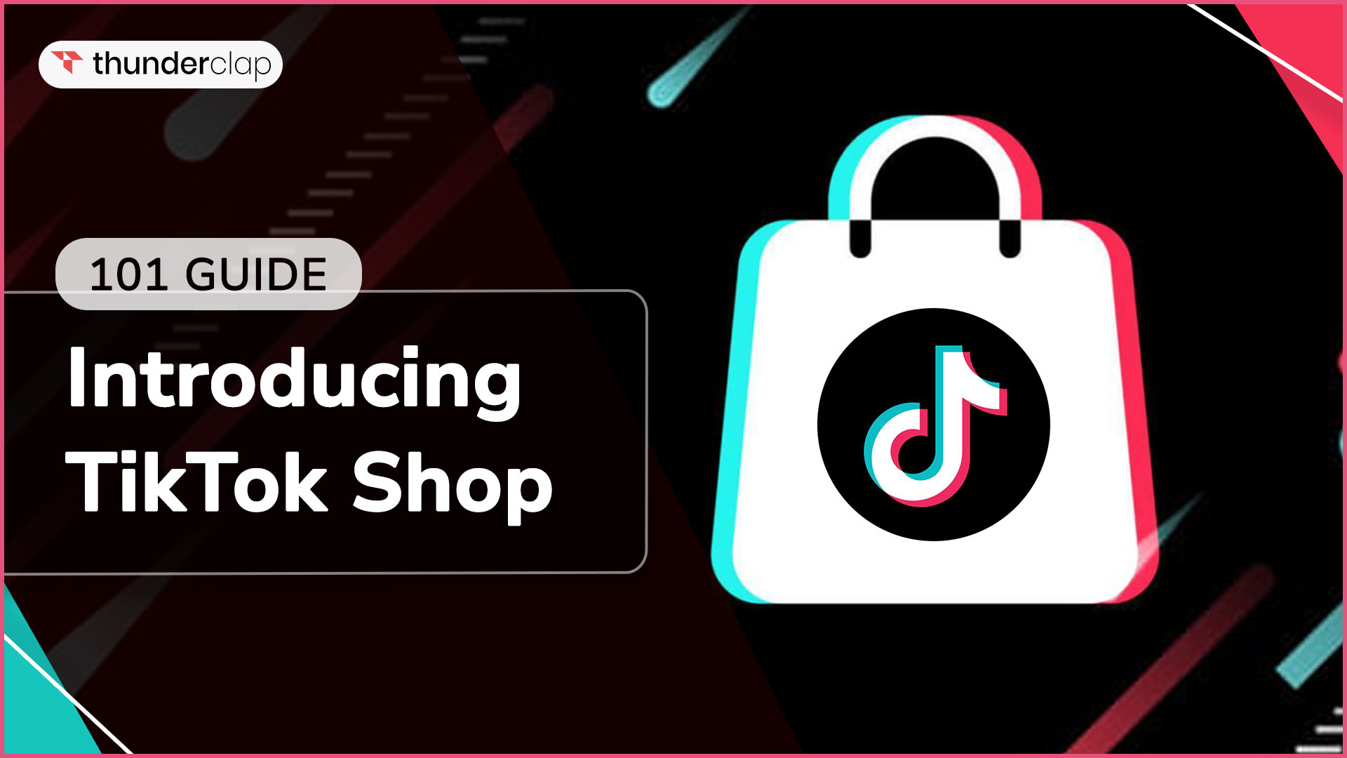 Introducing TikTok Shop: 101 Guide