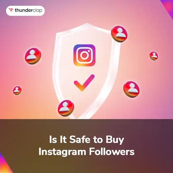 Is It Safe to Buy Instagram Followers