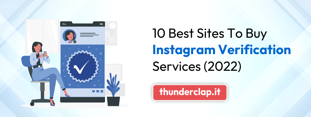 10 Best Sites to Buy Instagram Verification in 2023