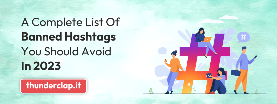 Complete List Of Banned Hashtags You Should Avoid 