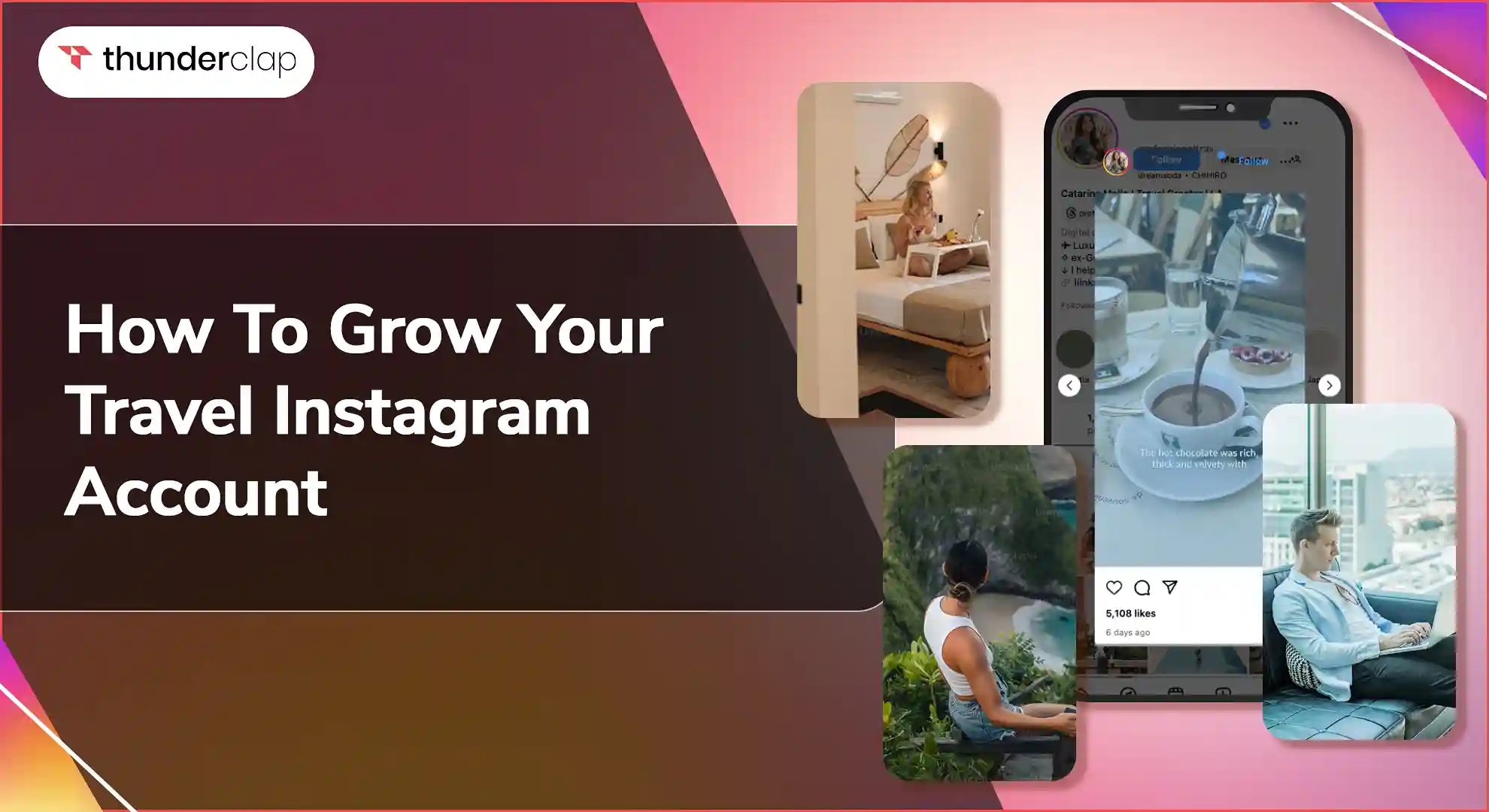 How To Grow Your Travel Instagram Account