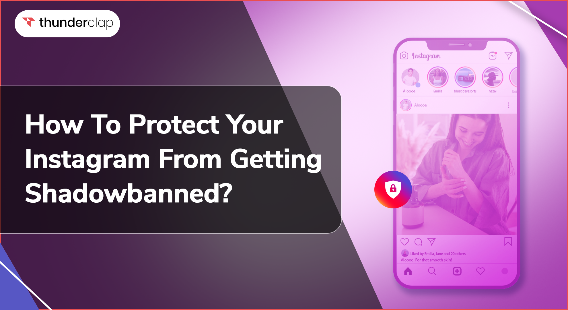 How To Protect Your Instagram From Getting Shadow banned