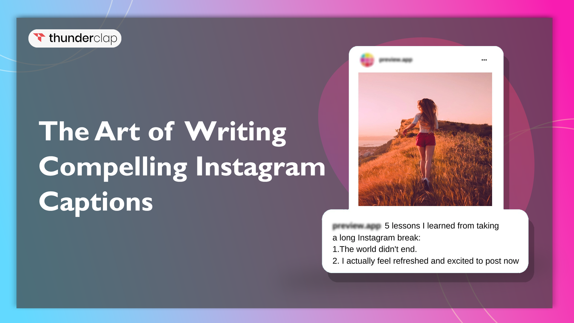 How To Write Compelling Instagram Captions
