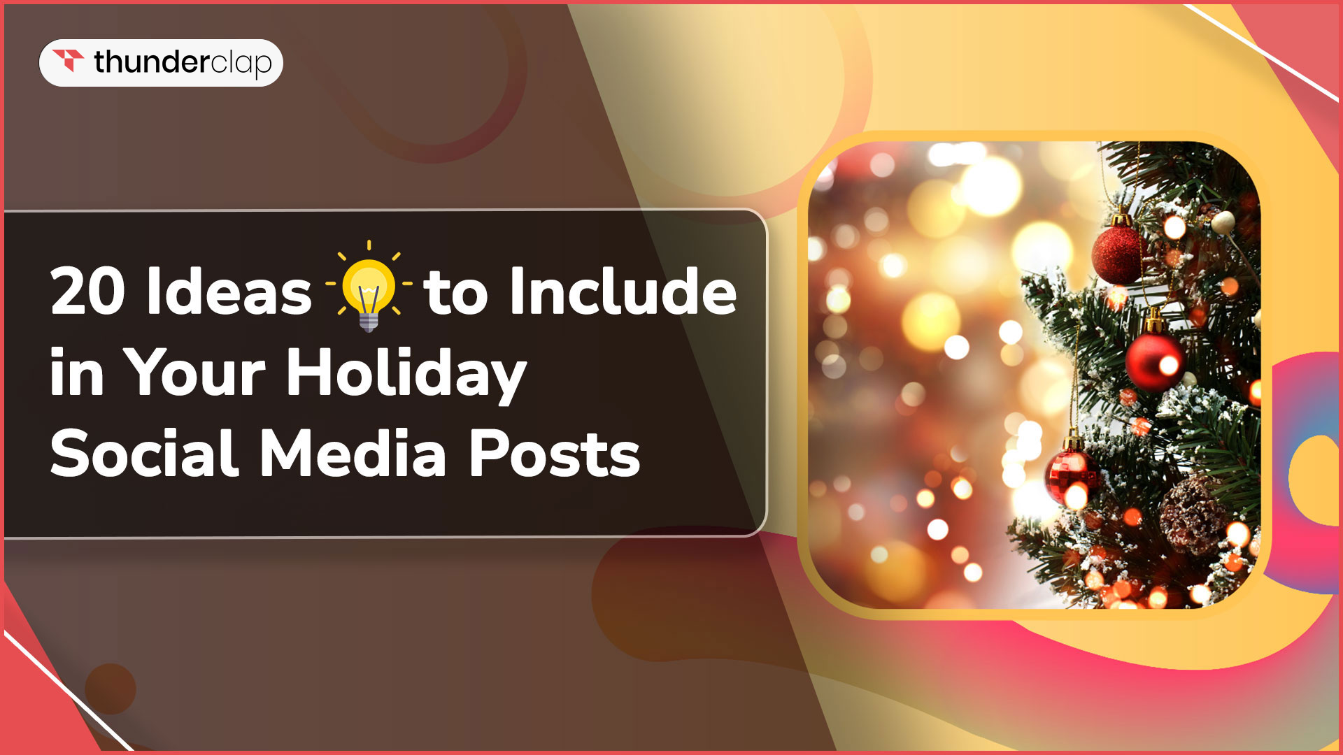20 Ideas to Include in Your Holiday Social Media Posts 