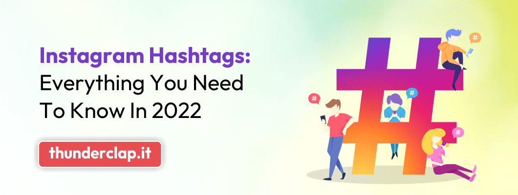 Instagram hashtags everything you need to know 