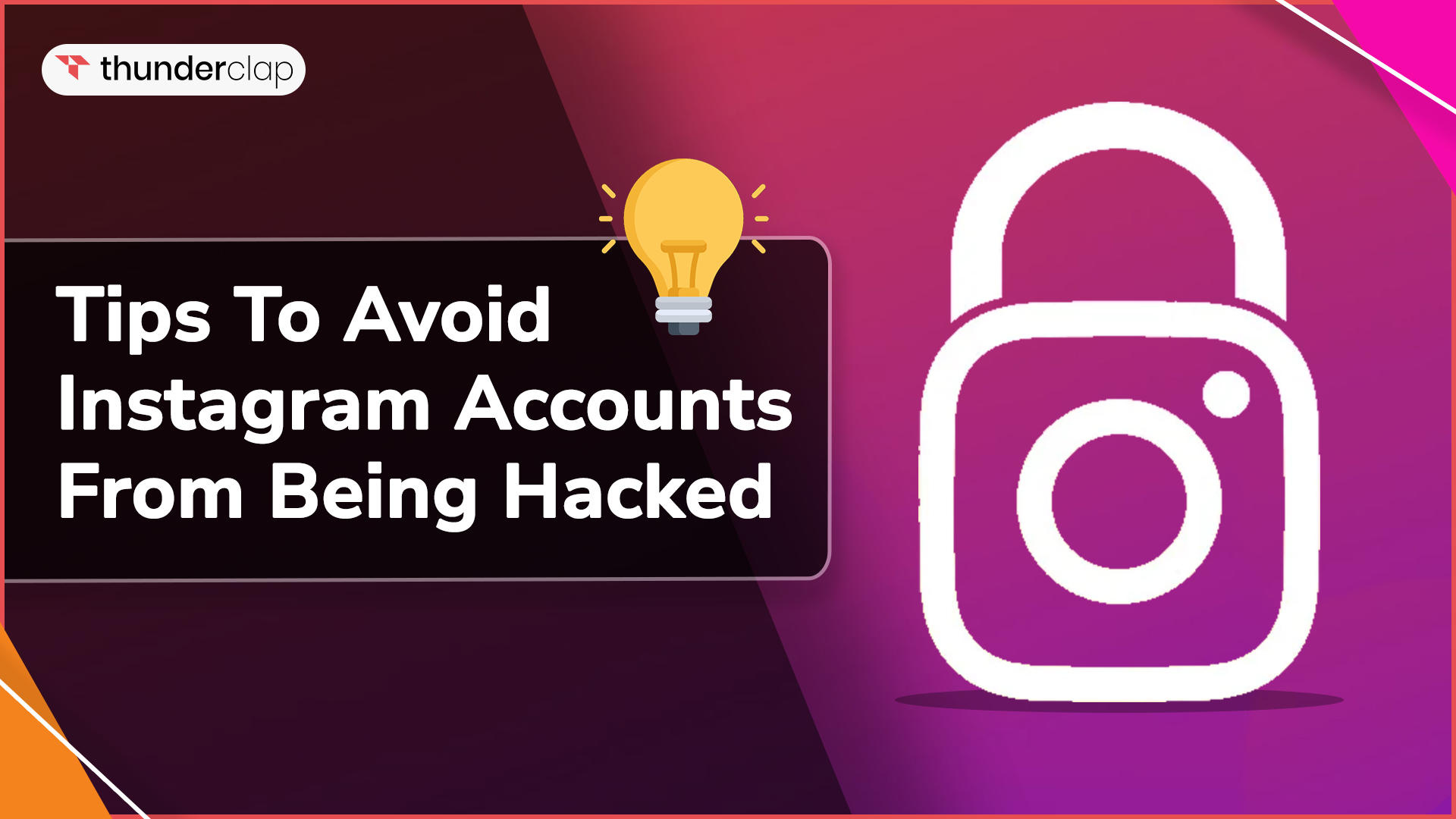 Tips To Avoid Instagram Accounts From Being Hacked	
